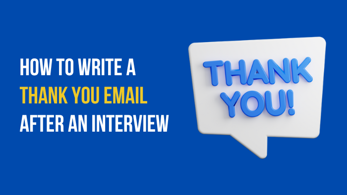 How to Write a Thank You Email After an Interview?